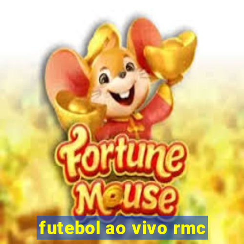 futebol ao vivo rmc